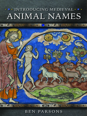 cover image of Introducing Medieval Animal Names